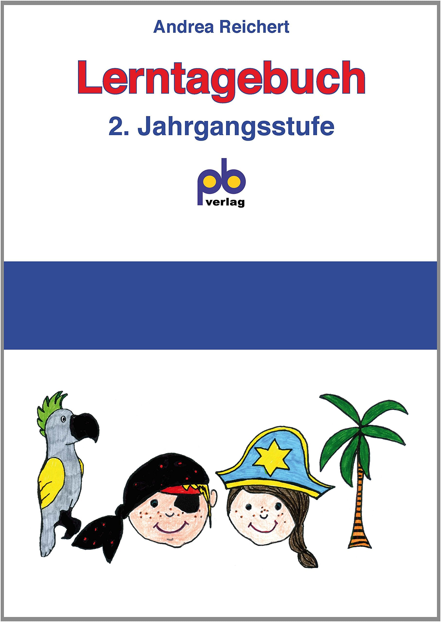 Lerntagebuch 2. Jahrgangsstufe: Vorgelochte Blattsammlung zum Einheften. Schülerheft Study Guides