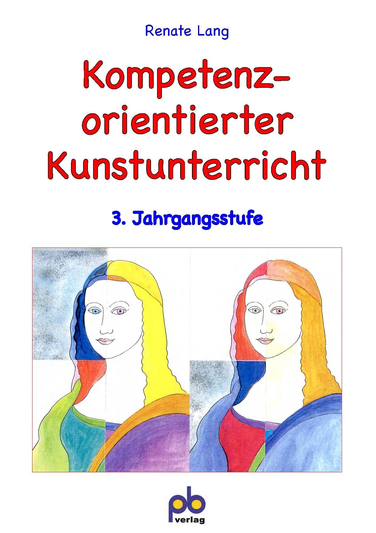 Kompetenzorientierter Kunstunterricht, 3. Jahrgangsstufe Education & Training