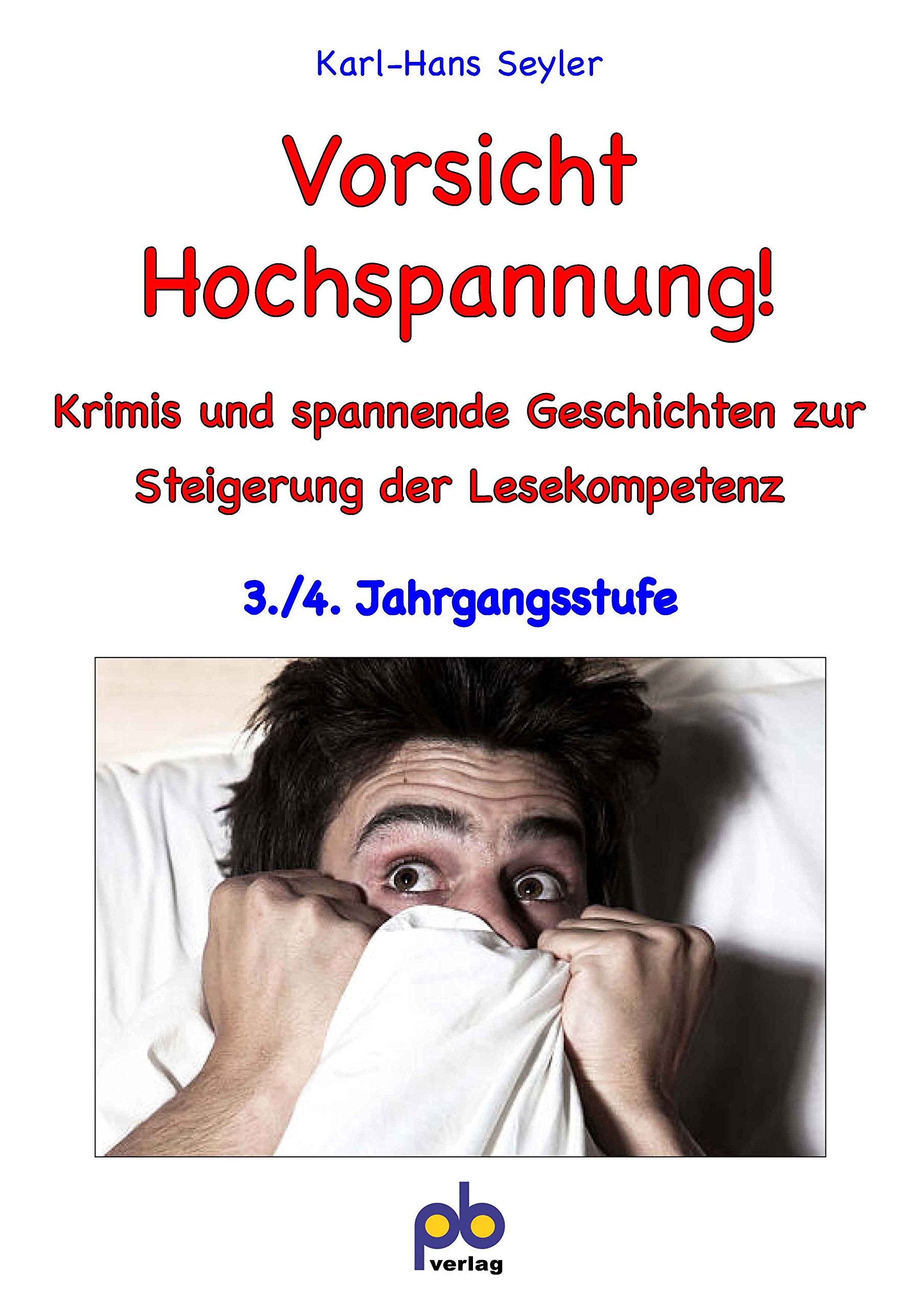 Vorsicht Hochspannung!: Krimis und spannende Geschichten zur Steigerung der Lesekompetenz. 3./4. Klasse: Krimis und spannende Geschichten zur ... Stundenbilder mit Kopiervorlagen Study Guides