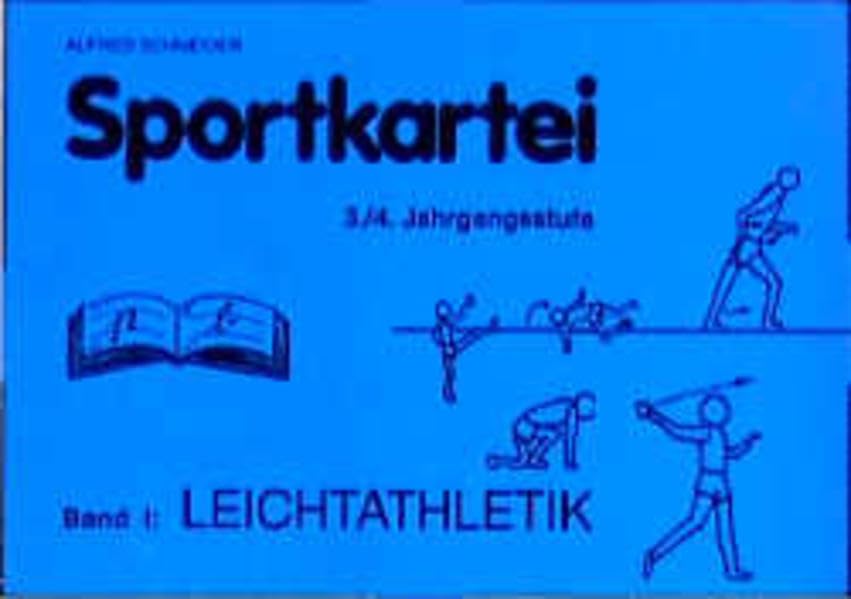 Sportkartei 3./4. Jahrgangsstufe, Bd.1, Leichtathletik Education & Training
