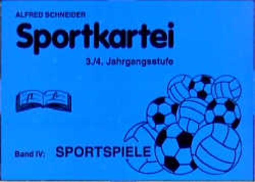 Sportkartei 3./4. Jahrgangsstufe, Bd.4, Sportspiele Education & Training