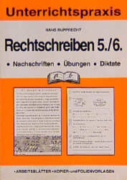 Der Rechtschreibunterricht: 5./6. Jahrgangsstufe. Nachschriften und Übungen (pb-Unterrichtspraxis) - Rupprecht, Hans book