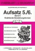 Aufsatz /Aufsatzerziehung: Aufsatz 5/6, Bd.2, Erzählende Darstellungsformen Learning & Reference