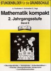 Mathematik kompakt 2.Schuljahr B.II Education & Training