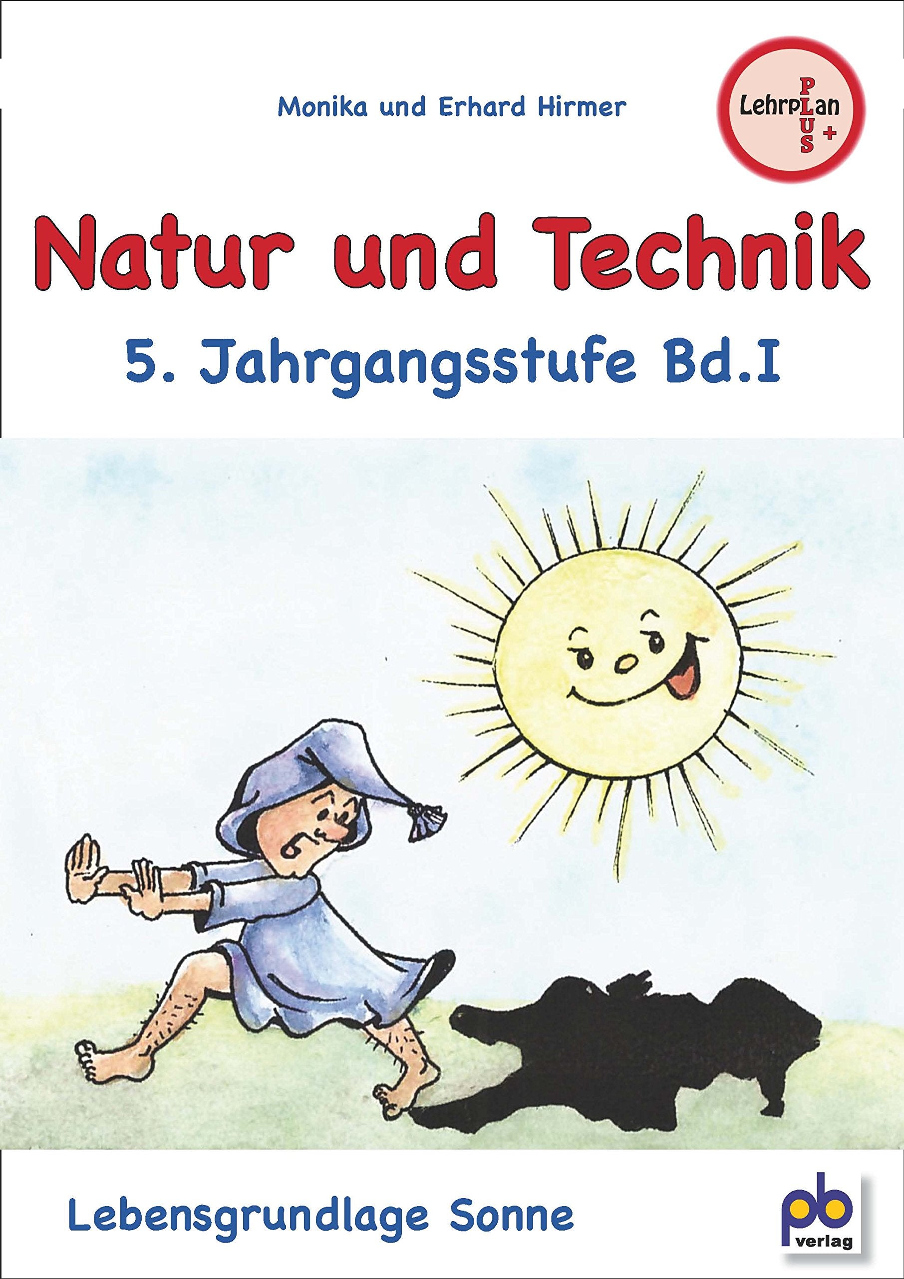 Natur und Technik 5. Jahrgangsstufe Bd.I Learning & Reference