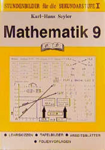 Mathematik / Stundenbilder für die Unterrichtspraxis: Mathematik, 9. Jahrgangsstufe, EURO Education & Training Books
