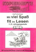 Mit viel Spaß fit im Lesen 1./2. Jahrgangsstufe: Freiarbeit, Offener Unterricht, Differenzierung Learning & Reference
