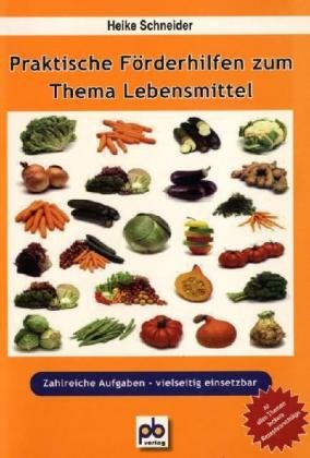 Praktische Förderhilfen zum Thema Lebensmittel: Zahlreiche Aufgaben - vielseitig einsetzbar Professional & Reference Books