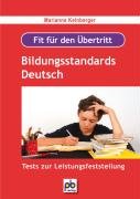 Fit für den Übertritt - Bildungsstandards Deutsch: Tests zur Leistungsfeststellung Education & Training