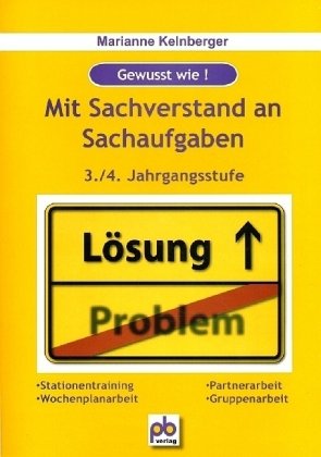 Mit Sachverstand an Sachaufgaben. 3./4. Jahrgangsstufe Education & Training