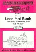 Mein erstes Lese-Mal-Buch. Förderung des sinnerfassenden Lesens Books