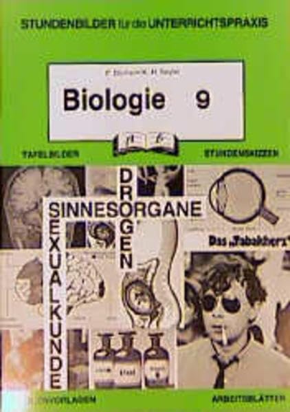 Biologie / Stundenbilder für die Unterrichtspraxis: Biologie, 9. Schuljahr Learning & Reference