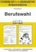 Arbeitslehre, Bd.6, Berufswahl book
