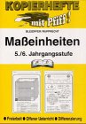 Kopiervorlagen Masseinheiten. 5./6. Jahrgangsstufe Education & Training