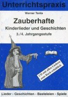 Zauberhafte Kinderlieder und Geschichten 3./4. Jahrgangsstufe: Lieder, Geschichten, Basteleien, Spiele Leisure, Home & Garden