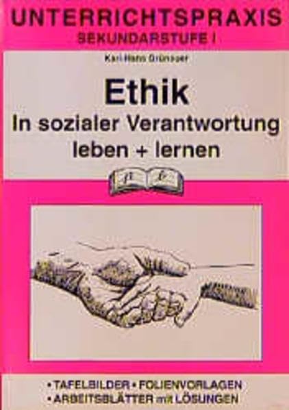 Ethik (Unterrichtspraxis), Bd.1, In sozialer Verantwortung leben und lernen Learning & Reference