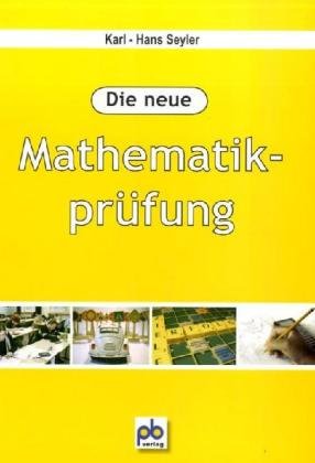 Die neue Mathematikprüfung: 7.-10. Klasse Education & Training
