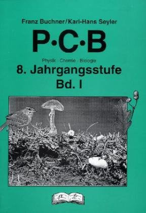 PCB - Physik, Chemie, Biologie, 8. Jahrgangsstufe Education & Training