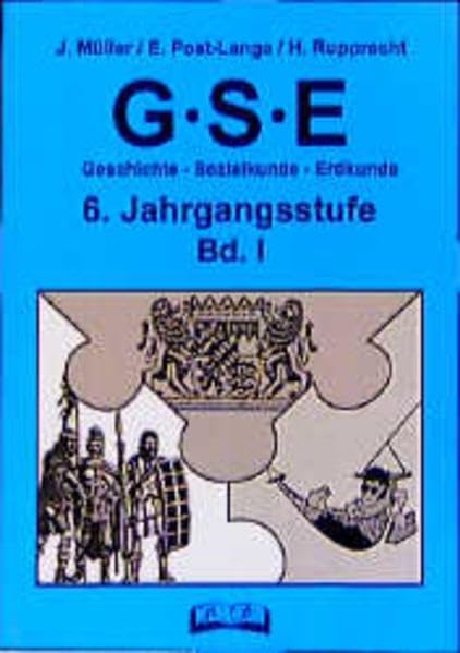 GSE - Geschichte, Sozialkunde, Erdkunde, 6. Jahrgangsstufe Learning & Reference
