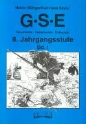 G.S.E. 1. Geschichte-Sozialkunde- Erdkunde. 8. Jahrgangsstufe Learning & Reference