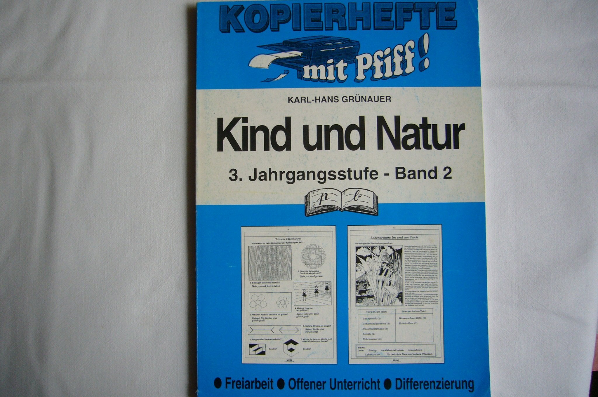 Heimatkunde und Sachkunde (Kopiervorlagen), 3. Jahrgangsstufe: Heimat- und Sachkunde. Freiarbeit, Offener Unterricht, Differenzierung Education & Training