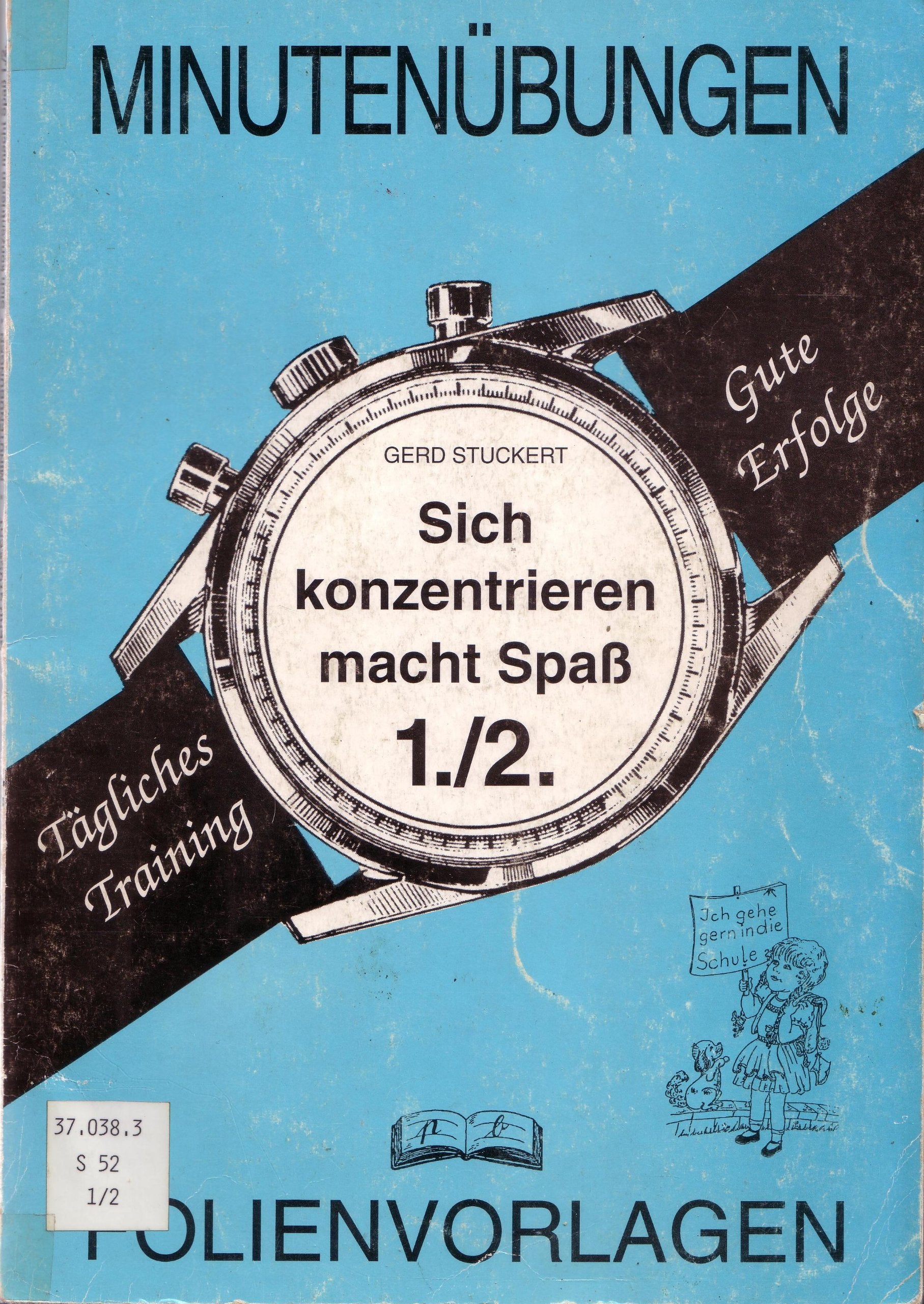 Minutenübungen, Sich konzentrieren macht Spaß, 1./2. Schuljahr Education & Training