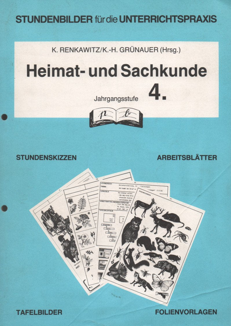 Heimat- und Sachkunde, 4. Jahrgangsstufe, Band 2 (Stundenbilder für die Unterrichtspraxis) Education & Training