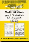 Multiplikation und Division, 3./4. Jahrgangsstufe: Freiarbeit, Offener Unterricht, Differenzierung Education & Training