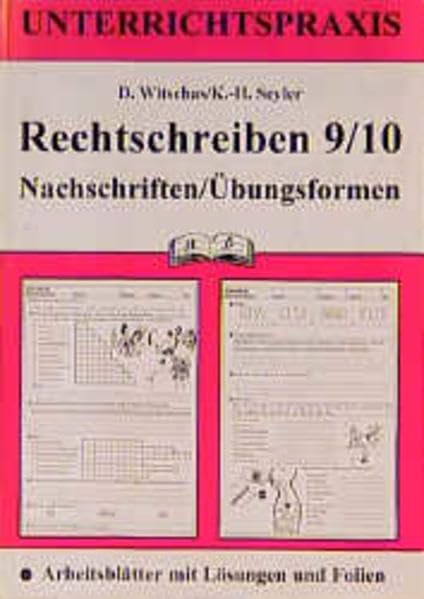 Rechtschreiben, Nachschriften, Übungsformen, neue Rechtschreibung, Kl.9/10 Learning & Reference
