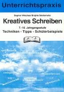 Kreatives Schreiben, neue Rechtschreibung, 7.-10. Jahrgangsstufe Learning & Reference