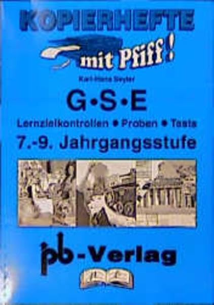 Lernzielkontrollen GSE: GSE - Geschichte, Sozialkunde, Erdkunde, Kopierhefte, 7.-9. Jahrgangsstufe Education & Training