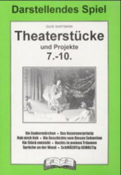 Theaterstücke und Projekte, 7.-10. Jahrgangsstufe (pb-Schule und Spiel) Education & Training