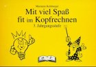 Mit viel Spaß fit im Kopfrechnen, 3. Jahrgangsstufe Education & Training