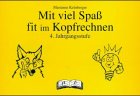 Mit viel Spaß fit im Kopfrechnen, 4. Jahrgangsstufe Education & Training
