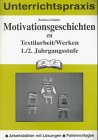 Motivationsgeschichten zu Textilarbeit / Werken: 1./2. Jahrgangsstufe. Arbeitsblätter m. Lös. u. Folienvorlagen Education & Training