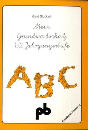 Mein Grundwortschatz, neue Rechtschreibung, 1./2. Jahrgangsstufe (Erweiterte Fassung): Vereinfachte Ausgangsschrift Study Guides