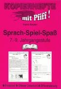Sprach-Spiel-Spass 7.-9. Jahrgangsstufe: Freiarbeit, Offener Unterricht, Differenzierung Learning & Reference