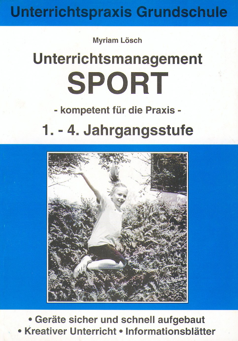 Unterrichtsmanagement Sport: Kompetent für die Praxis Education & Training