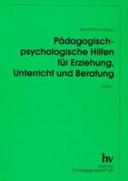 Pädagogisch-psychologische Hilfen für Erziehung, Unterricht und Beratung Education & Training