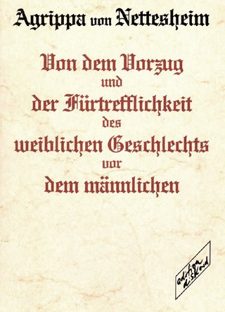 Von dem Vorzug und der Fürtrefflichkeit des weiblichen Geschlechts vor dem männlichen. Books