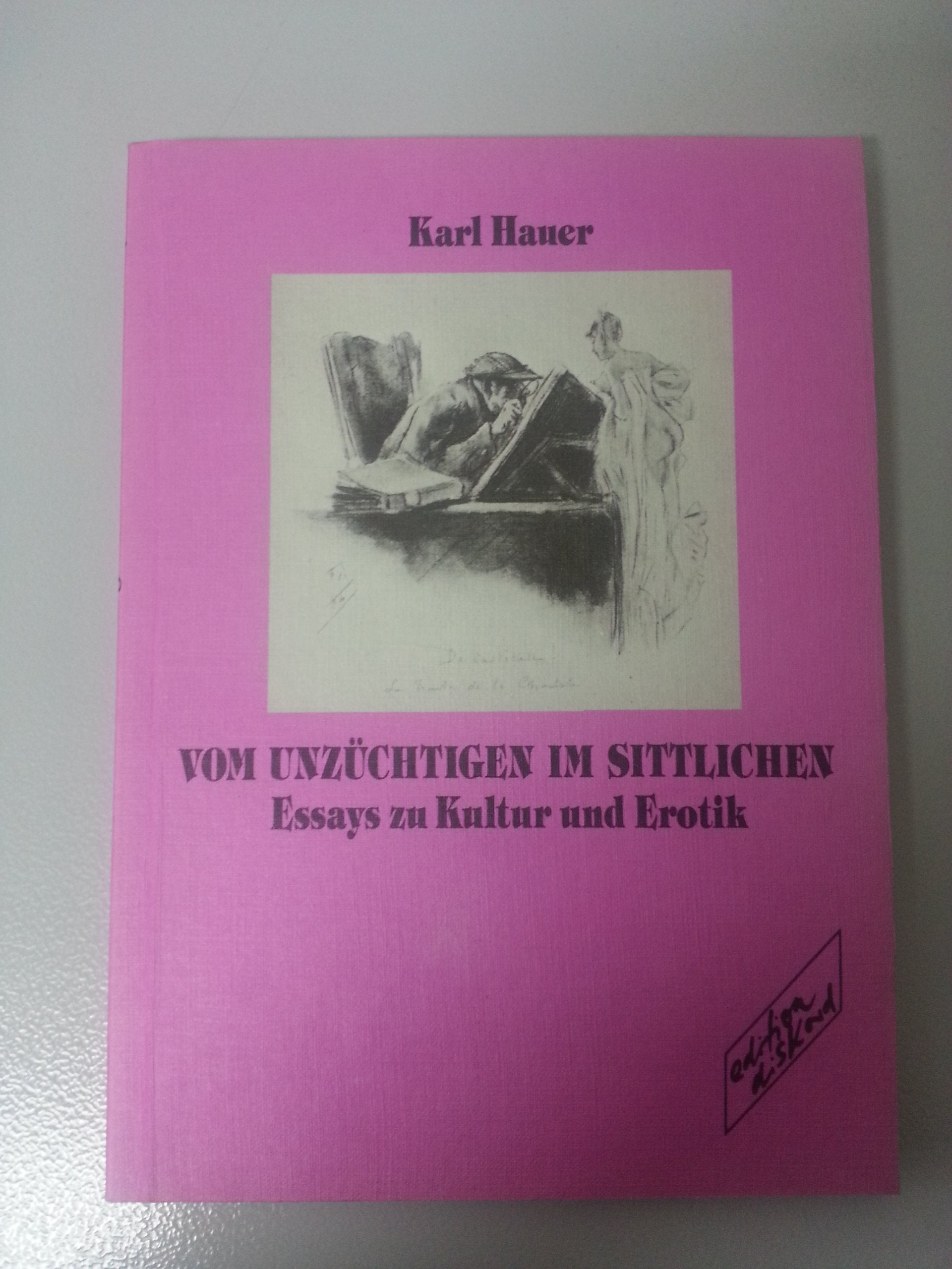 Vom Unzüchtigen im Sittlichen. Essays zu Kultur und Erotik Books