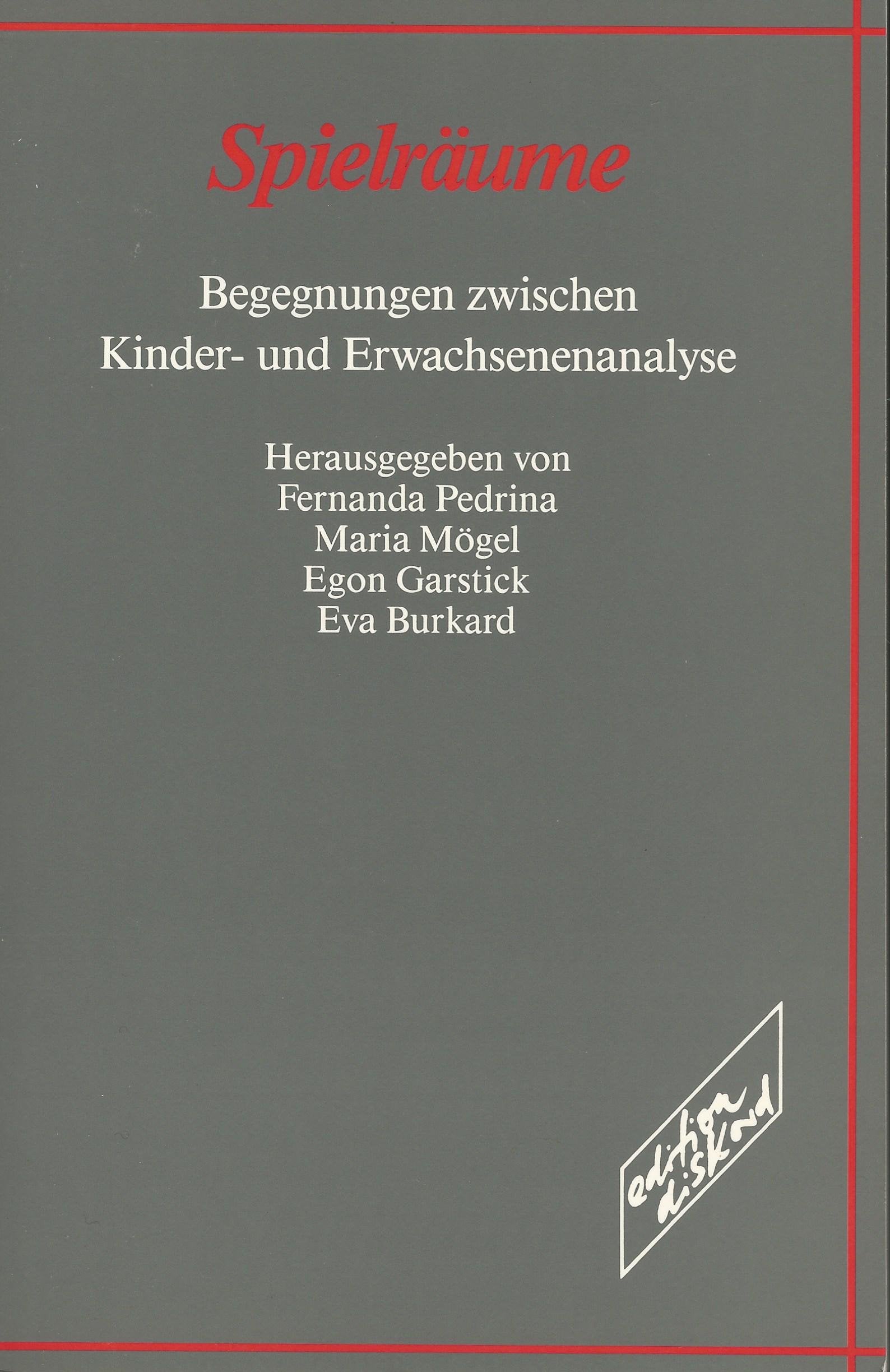 Spielräume: Begegnungen zwischen Kinder- und Erwachsenenanalyse Psychology
