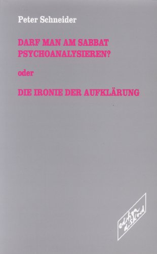 Darf man am Sabbat psychoanalysieren? oder Die Ironie der Aufklärung Psychology