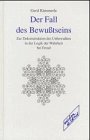 Der Fall des Bewusstseins: Zur Dekonstruktion des Unbewussten in der Logik der Wahrheit bei Freud Psychology