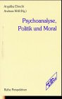 Psychoanalyse, Politik und Moral Psychology