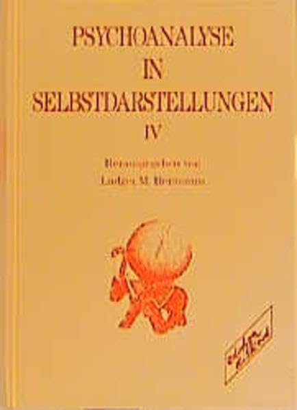 Psychoanalyse in Selbstdarstellungen, Bd.4 Psychology