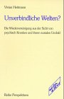 Unverbindliche Welten?: Die Wiedervereinigung aus der Sicht von psychisch Kranken und ihrem sozialen Umfeld Law