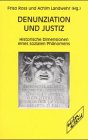 Denunziation und Justiz: Historische Dimensionen eines sozialen Phänomens Law
