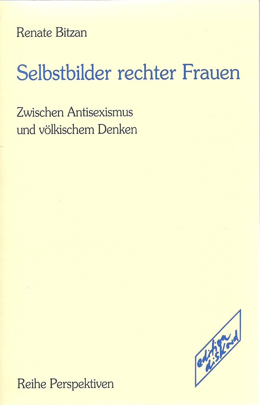 Selbstbilder rechter Frauen: Zwischen Antisexismus und völkischem Denken Law
