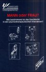 Mann oder Frau?: Wie bestimmend ist das Geschlecht in der psychotherapeutischen Interaktion? Psychology